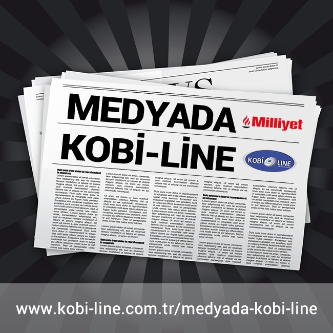 Milliyet 11 Şubat Tarihli Gazetesinde Kobi-Line'dan Bahsetti!
